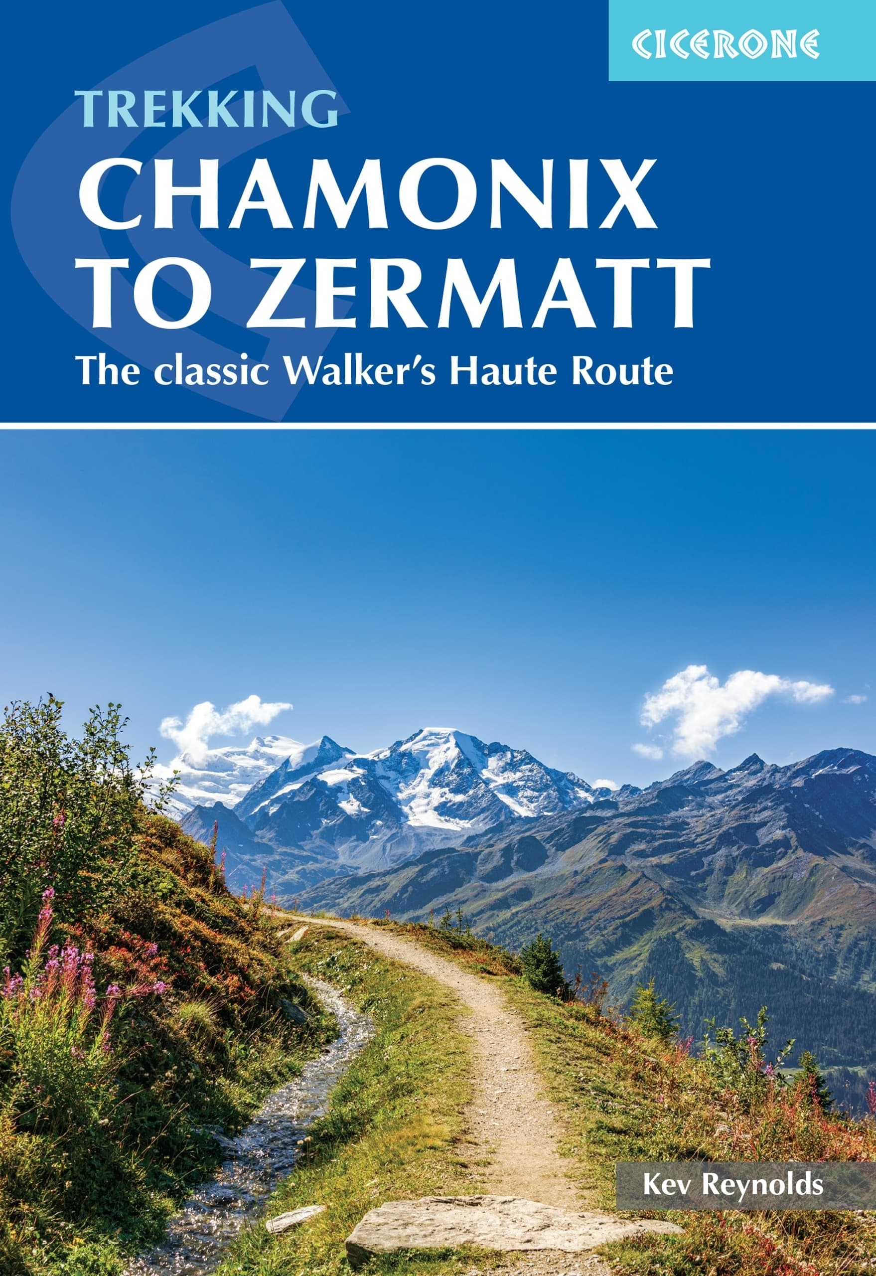 Online bestellen: Wandelgids Chamonix to Zermatt | Cicerone