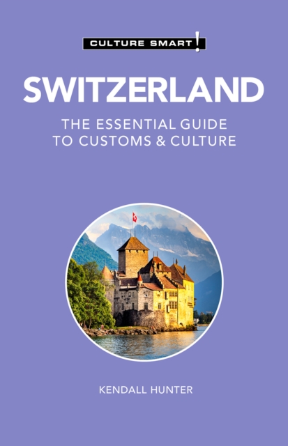 Online bestellen: Reisgids Culture Smart! Switzerland - Zwitserland | Kuperard