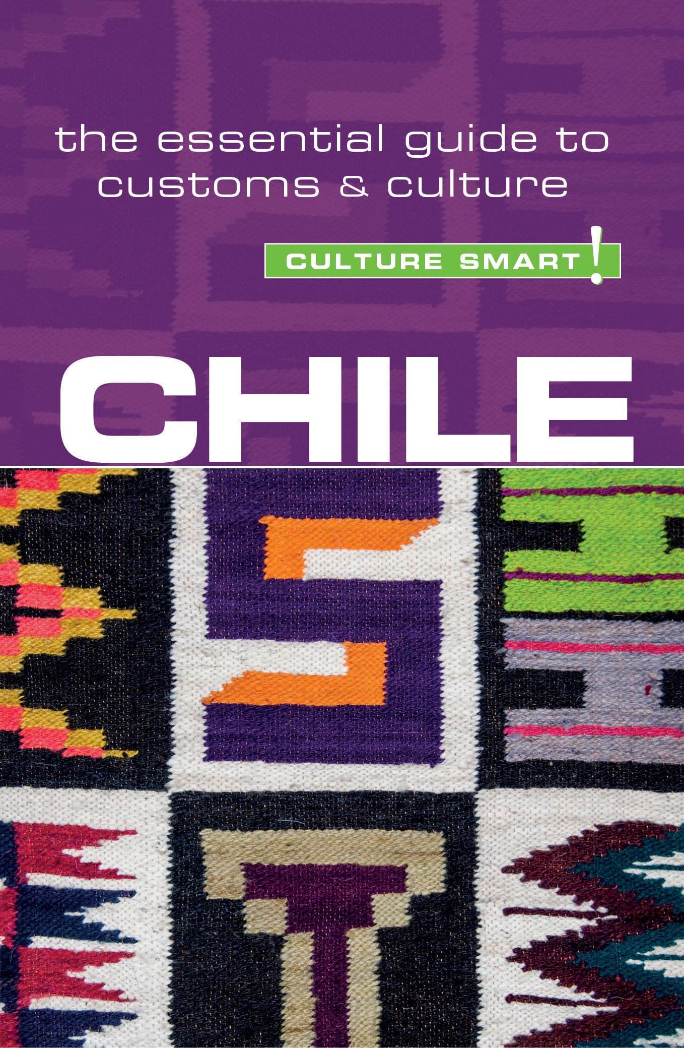 Reisgids Culture Smart! Chile – Chili | Kuperard