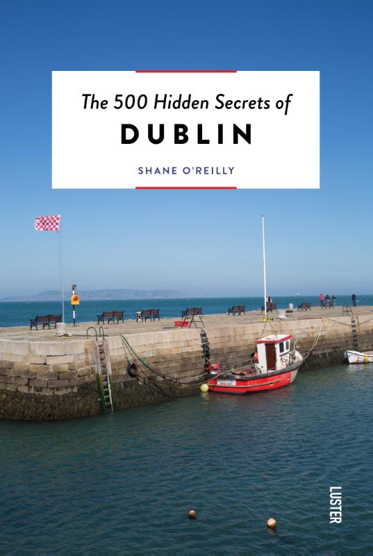 Online bestellen: Reisgids The 500 Hidden Secrets of Dublin | Luster