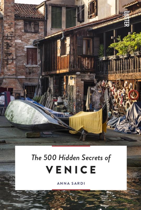 Online bestellen: Reisgids The 500 Hidden Secrets of Venice - Venetië | Luster