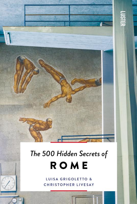 Online bestellen: Reisgids The 500 Hidden Secrets of Rome | Luster