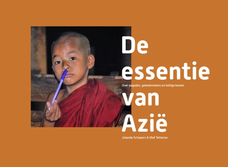 Online bestellen: Reisverhaal - Fotoboek De essentie van Azië | Jolanda Schepers