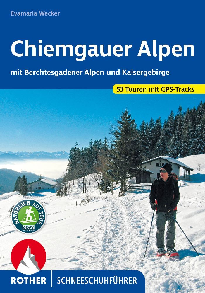 Online bestellen: Sneeuwschoenwandelgids Schneeschuhführer Chiemgauer Alpen | Rother Bergverlag