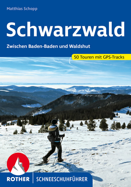 Online bestellen: Sneeuwschoenwandelgids Schneeschuhführer Schwarzwald - Zwarte Woud | Rother Bergverlag