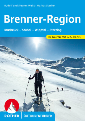 Online bestellen: Tourskigids Skitourenführer Brenner-Region | Rother Bergverlag