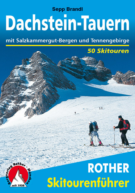 Tourskigids Skitourenführer Dachstein-Tauern | Rother de zwerver