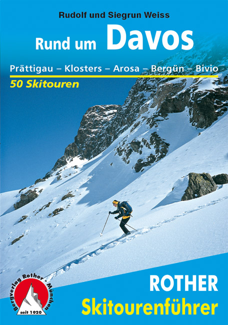 Tourskigids Skitourenführer Rund um Davos | Rother de zwerver