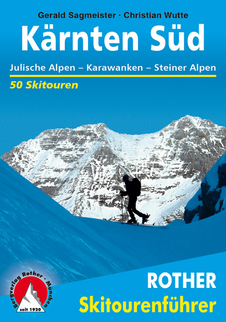 Tourskigids Skitourenführer Kärnten Süd - Karinthië | Rother de zwerver