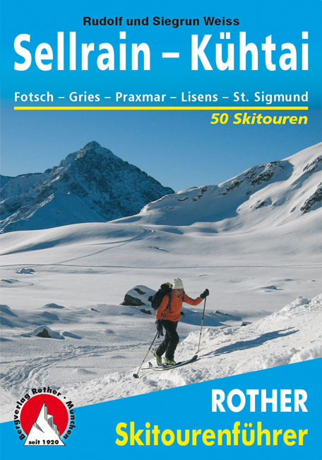 Tourskigids Skitourenführer Sellrain - Kühtai | Rother de zwerver