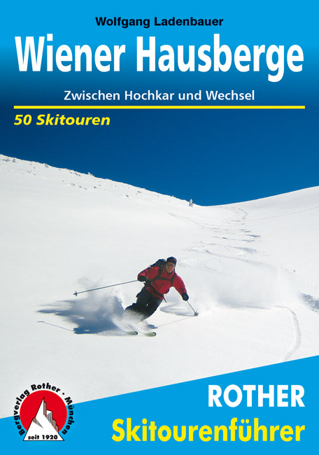 Tourskigids Skitourenführer Wiener Hausberge | Rother de zwerver