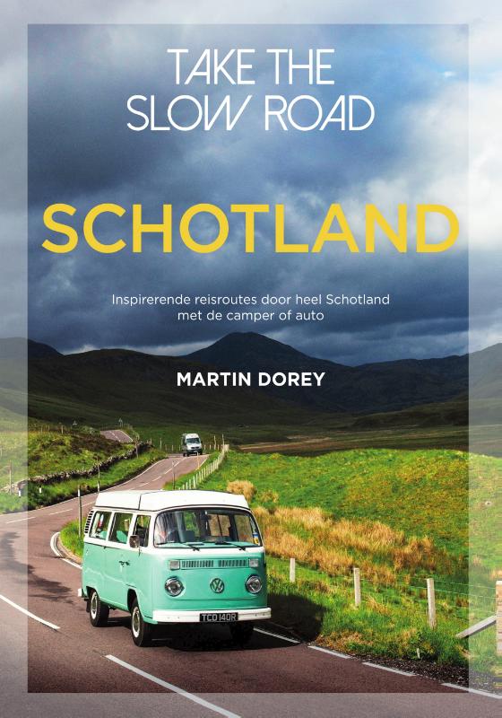 Online bestellen: Campergids - Reisgids Take the Slow Road Schotland | Spectrum