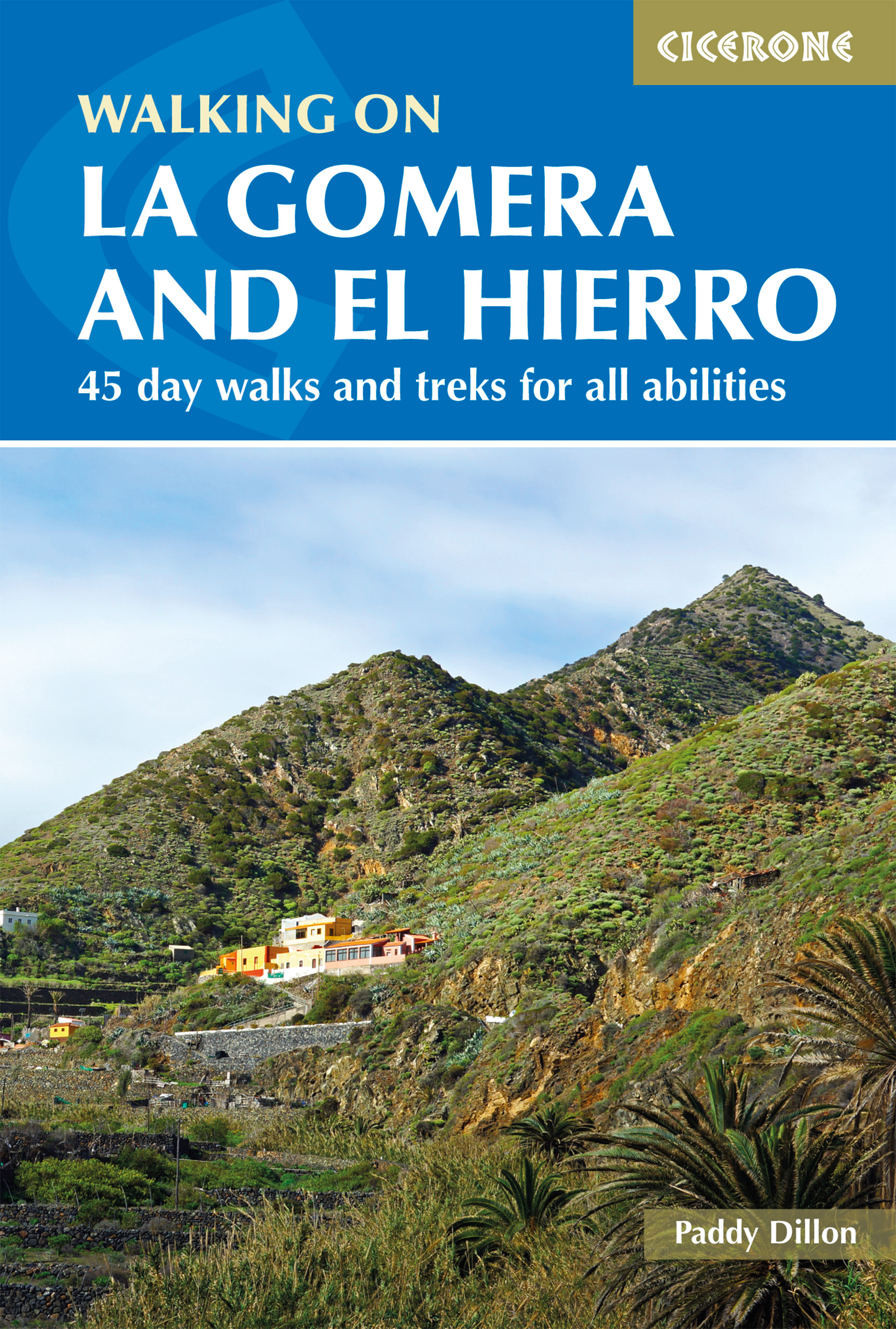 Reisgids Walking on la Gomera and E…