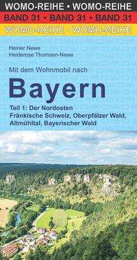 Online bestellen: Campergids 31 Mit dem Wohnmobil nach Bayern Teil 1: Nordosten | WOMO verlag