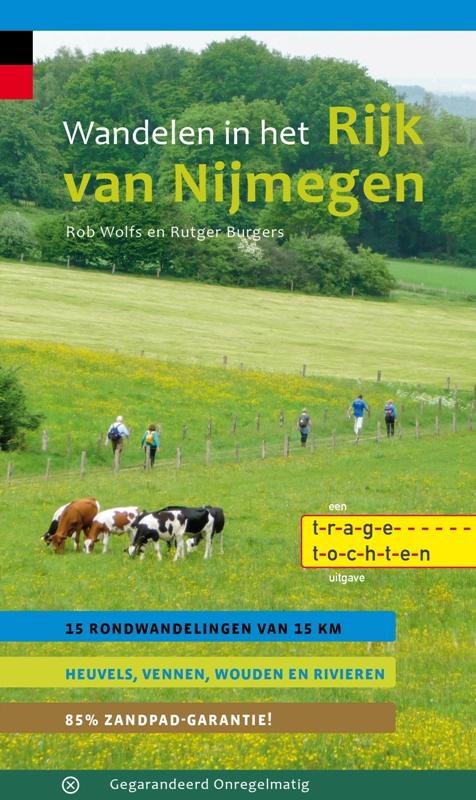 Online bestellen: Wandelgids Wandelen in het Rijk van Nijmegen | Gegarandeerd Onregelmatig