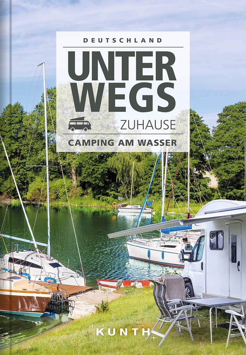 Online bestellen: Campergids Unterwegs zuhause Deutschland (camperplaatsen aan het water) | Kunth Verlag