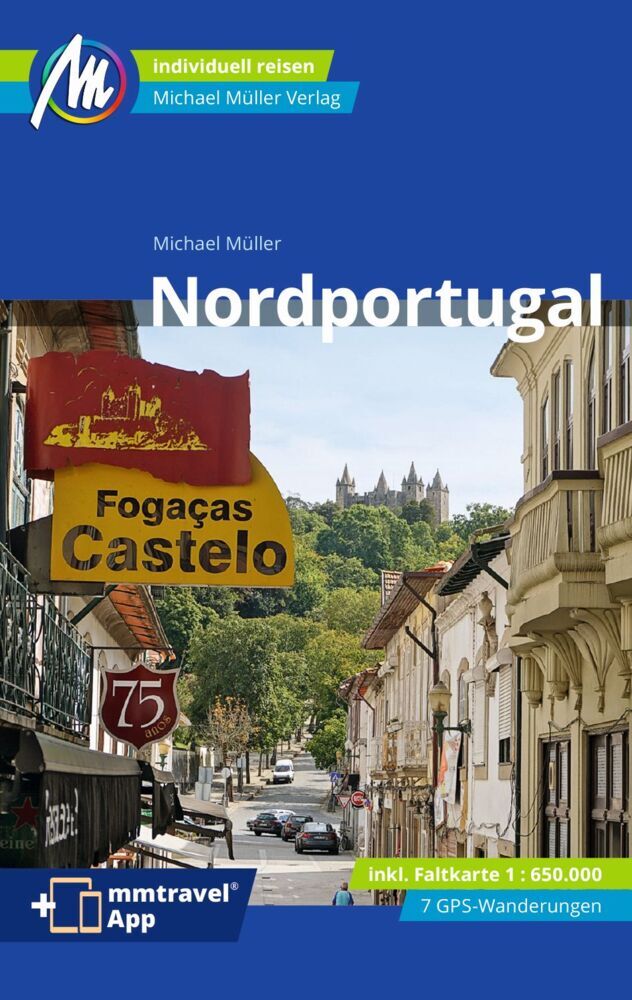 Online bestellen: Reisgids Nordportugal - Noord Portugal | Michael Müller Verlag