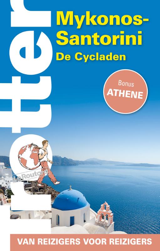 Online bestellen: Reisgids Trotter Mykonos - Santorini - de Cycladen - Athene | Lannoo
