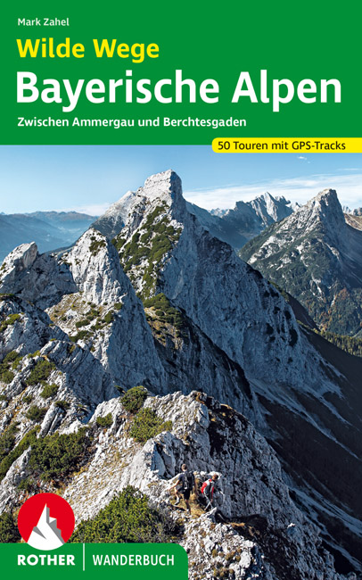 Wandelgids Wilde Wege Bayerische Alpen | Rother de zwerver