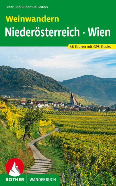 Wandelgids Weinwandern Niederösterreich - Wien | Rother de zwerver