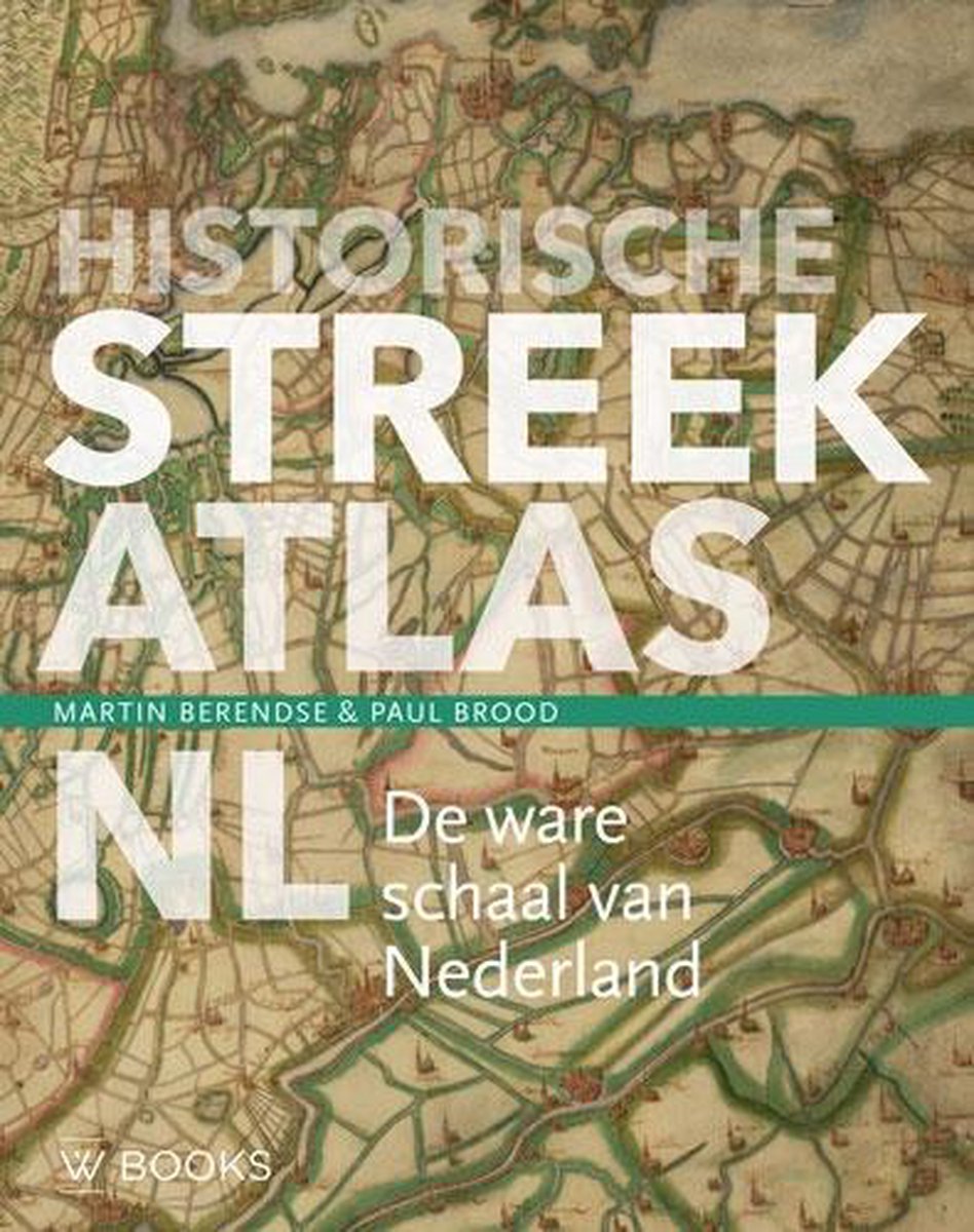 Online bestellen: Historische Atlas Historische streekatlas | Uitgeverij Wbooks