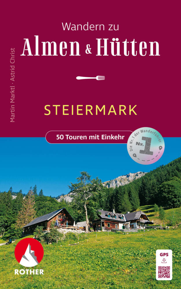 Online bestellen: Wandelgids Steiermark Alm- und Hüttenwanderungen | Rother Bergverlag