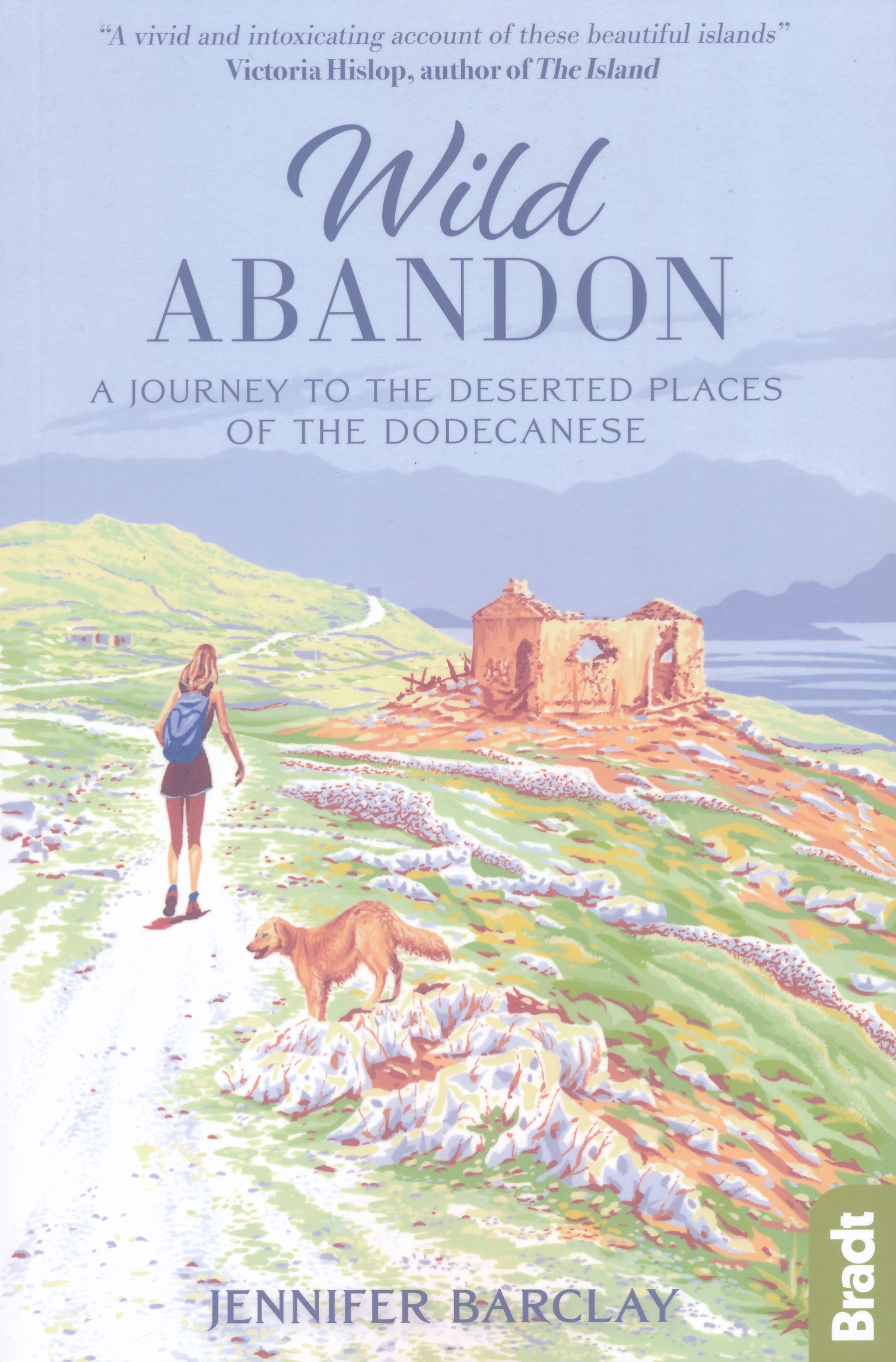 Online bestellen: Reisverhaal Wild Abandon - Dodecanesos | Jennifer Barclay