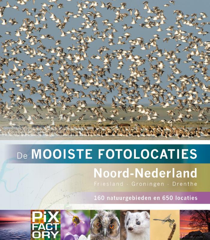 Online bestellen: Reisfotografiegids De mooiste fotolocaties van Noord-Nederland | PIXFactory
