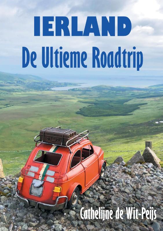 Online bestellen: Reisgids Ierland: De Ultieme Roadtrip | Pumbo