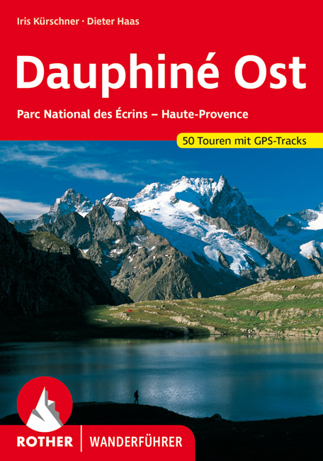 Online bestellen: Wandelgids 28 Dauphiné Ost - Ecrins - Haute Provence | Rother Bergverlag