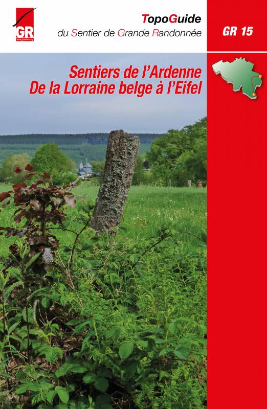 Online bestellen: Wandelgids GR15 Sentiers de l'Ardenne - de la Lorraine Belge à l'Eifel | GR Sentiers