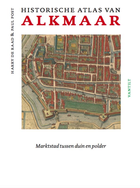 Online bestellen: Historische Atlas Alkmaar | Thoth
