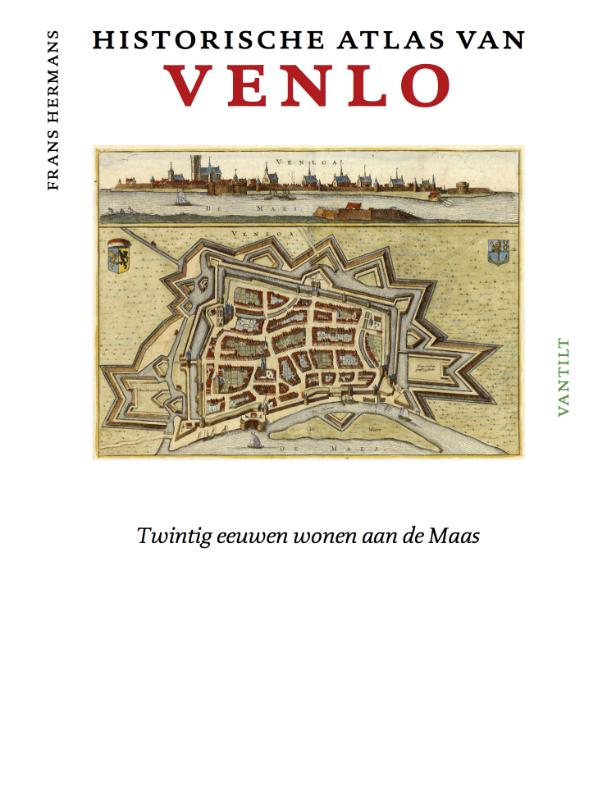 Online bestellen: Historische Atlas Venlo | Thoth