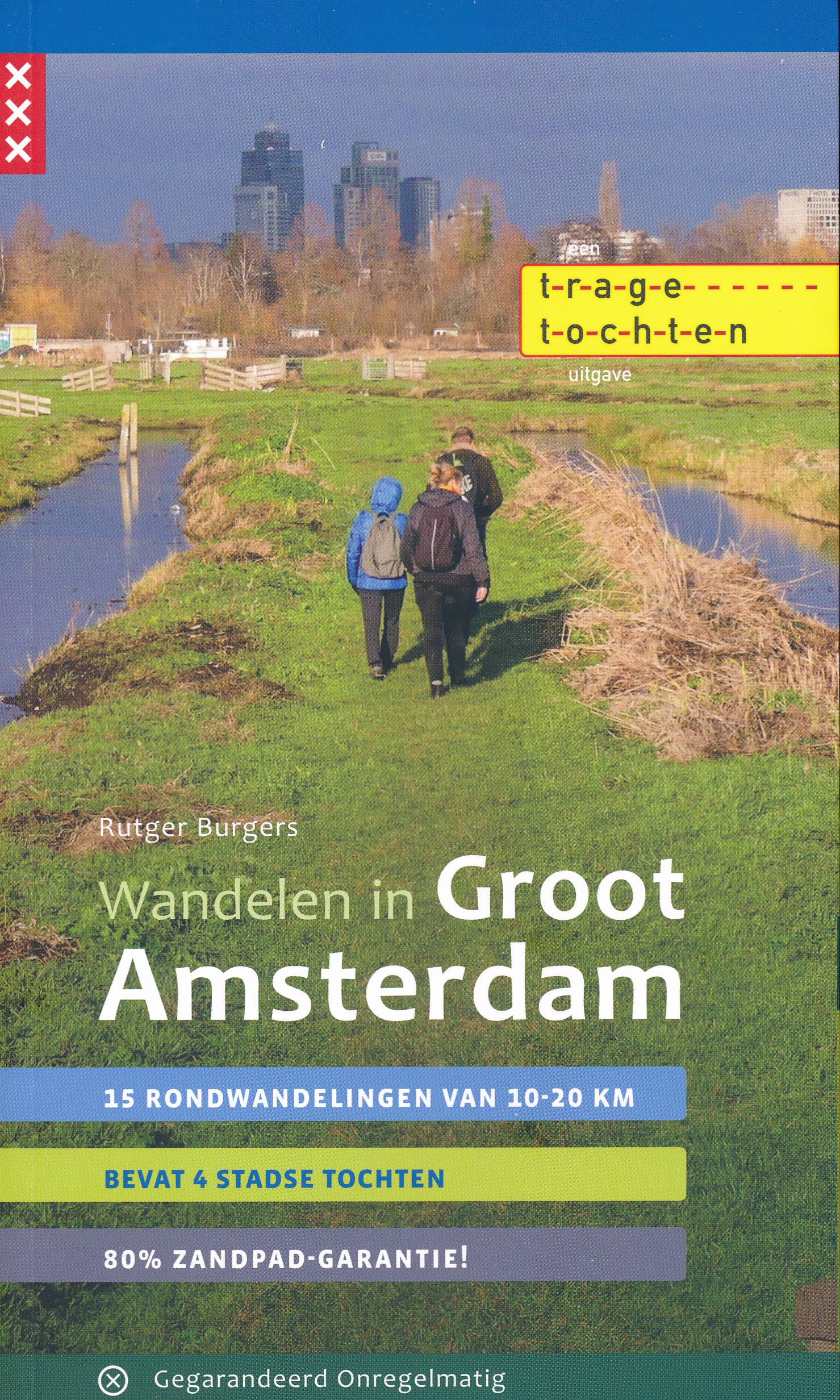 Online bestellen: Wandelgids Wandelen in Groot Amsterdam | Gegarandeerd Onregelmatig