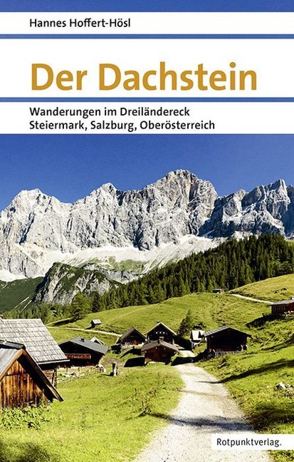 Online bestellen: Wandelgids Der Dachstein | Rotpunktverlag