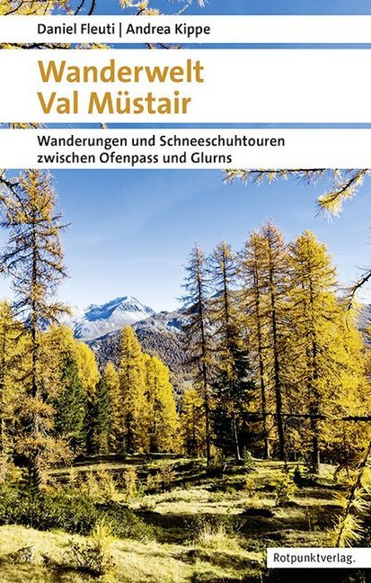 Online bestellen: Wandelgids Wanderwelt Val Müstair | Rotpunktverlag