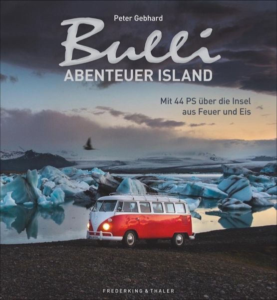 Online bestellen: Fotoboek Bulli-Abenteuer - Island - IJsland | Frederking & Thaler