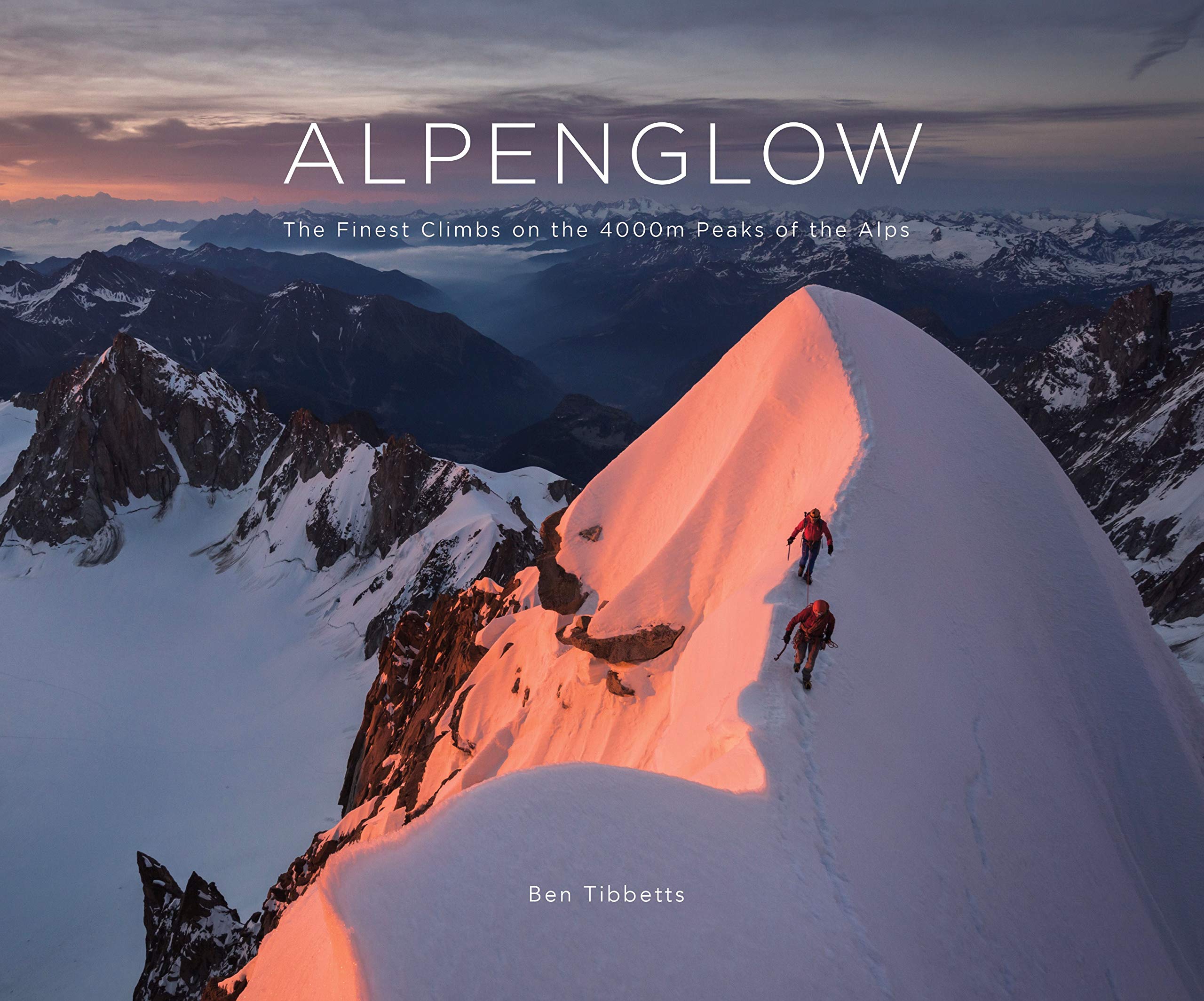 Online bestellen: Fotoboek Alpenglow - The Finest Climbs on the 4000m Peaks of the Alps | Benn Tibbetts