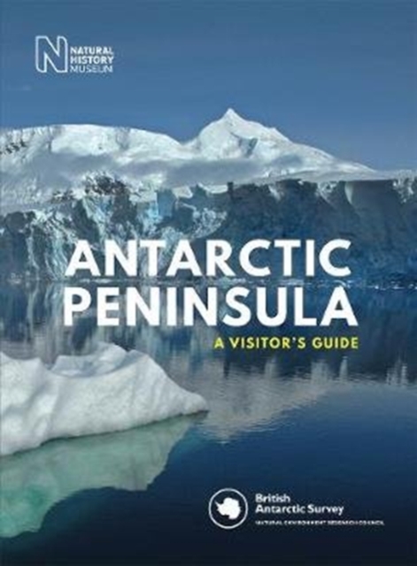 Online bestellen: Reisgids Antarctic Peninsula | British Antarctic Survey