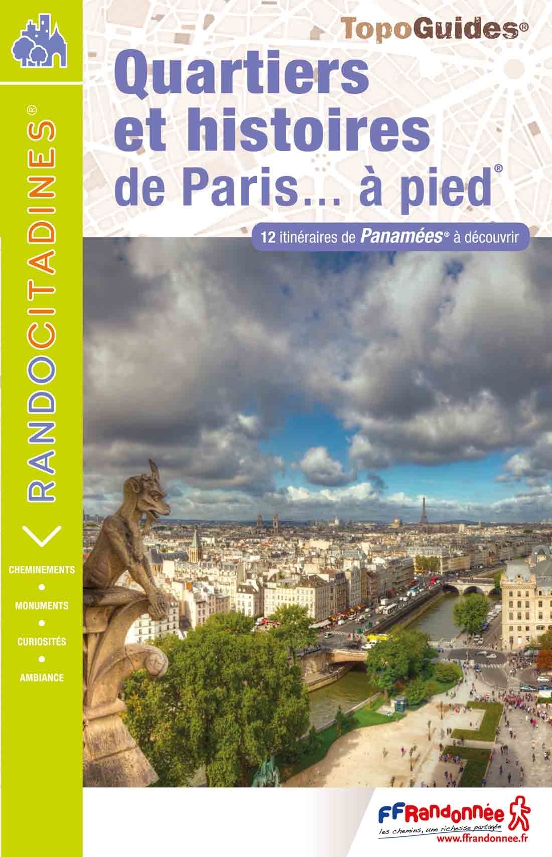 Online bestellen: Wandelgids Quartiers et histoires de Paris... à pied | FFRP