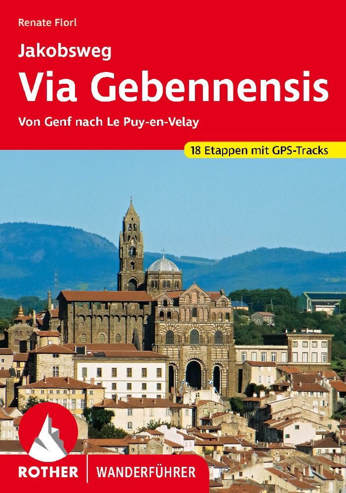 Online bestellen: Wandelgids Via Gebennensis | Rother Bergverlag