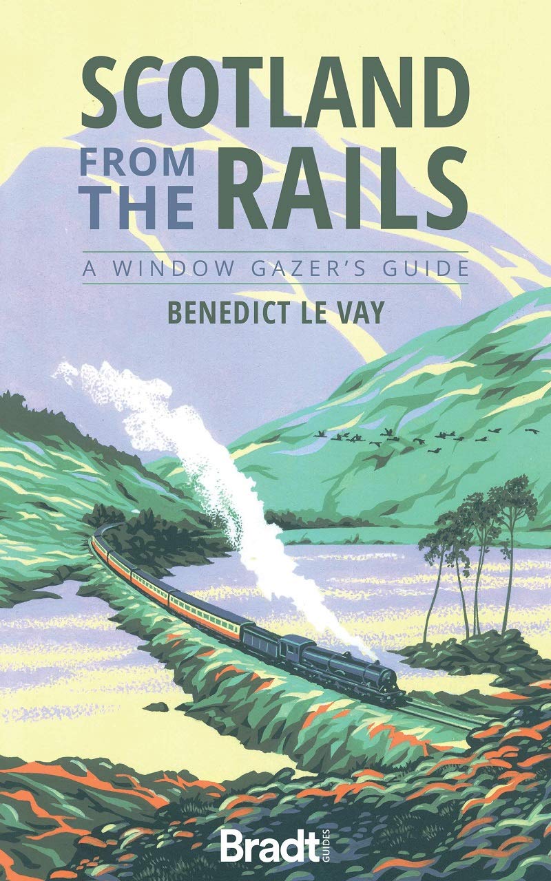 Online bestellen: Reisgids Scotland from the Rails | Bradt Travel Guides