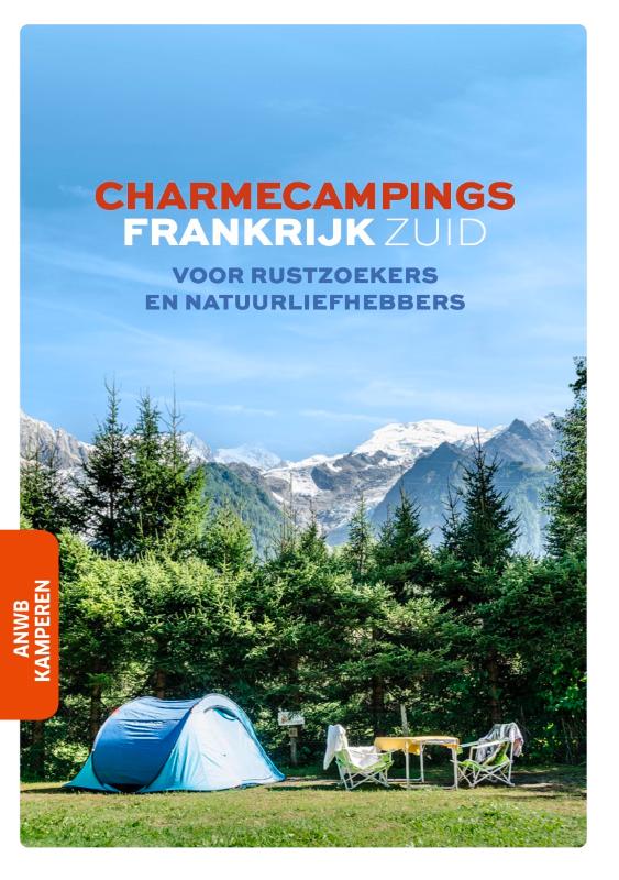 Online bestellen: Campinggids Charme campings Frankrijk zuid | ANWB Media
