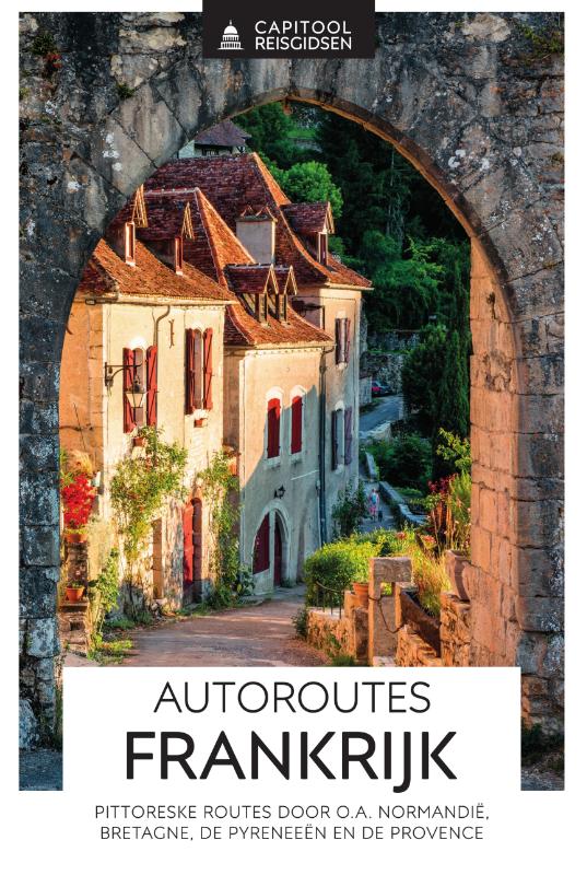 Online bestellen: Reisgids Capitool Reisgidsen Autoroutes Frankrijk | Unieboek