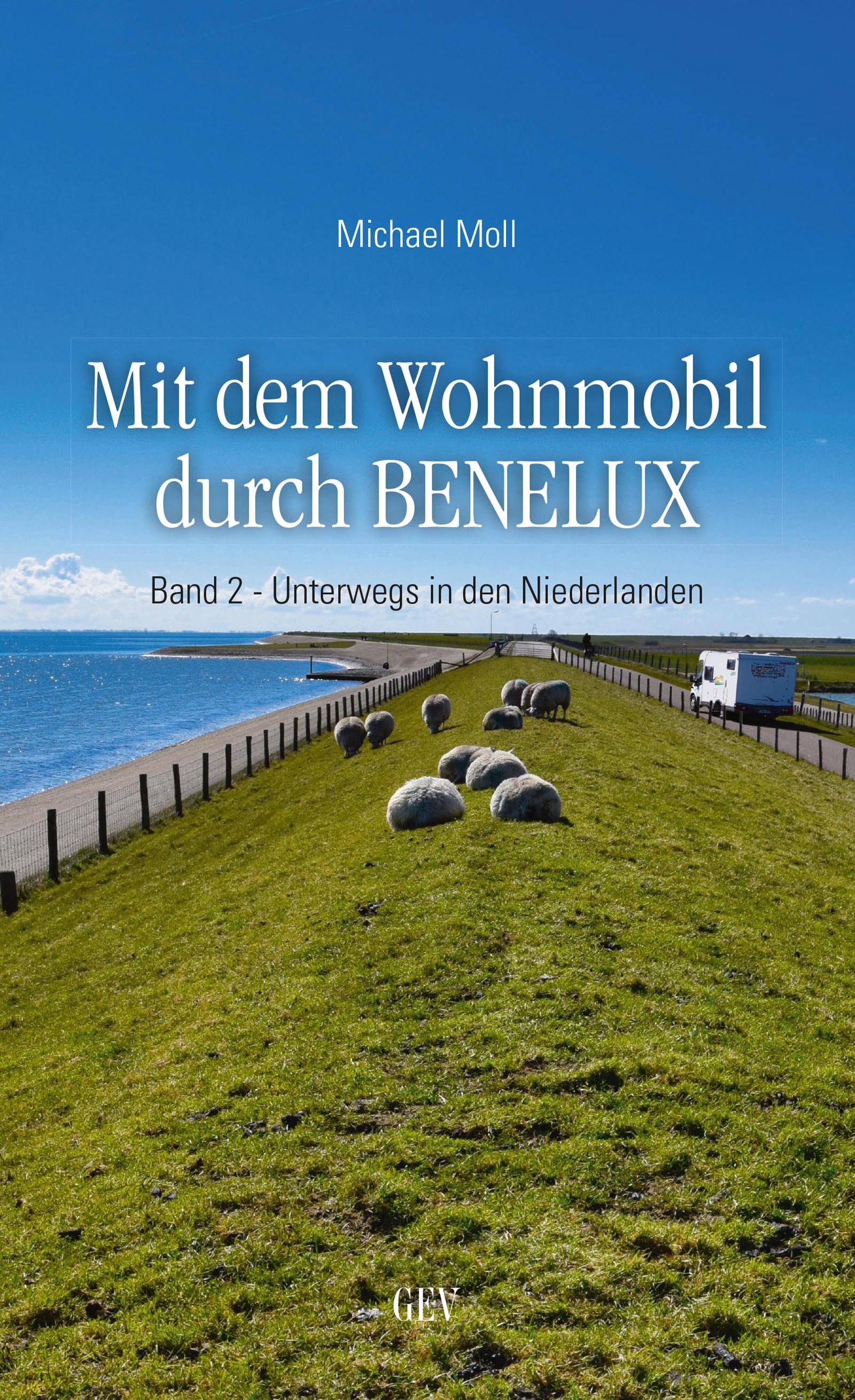 Online bestellen: Campergids Mit dem Wohnmobil durch BENELUX. Band 2 - | Grenz-Echo Verlag