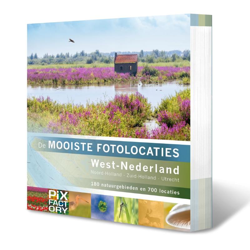 Online bestellen: Reisfotografiegids De mooiste fotolocaties West-Nederland: Noord-Holland, Zuid-Holland en Utrecht | PIXFactory