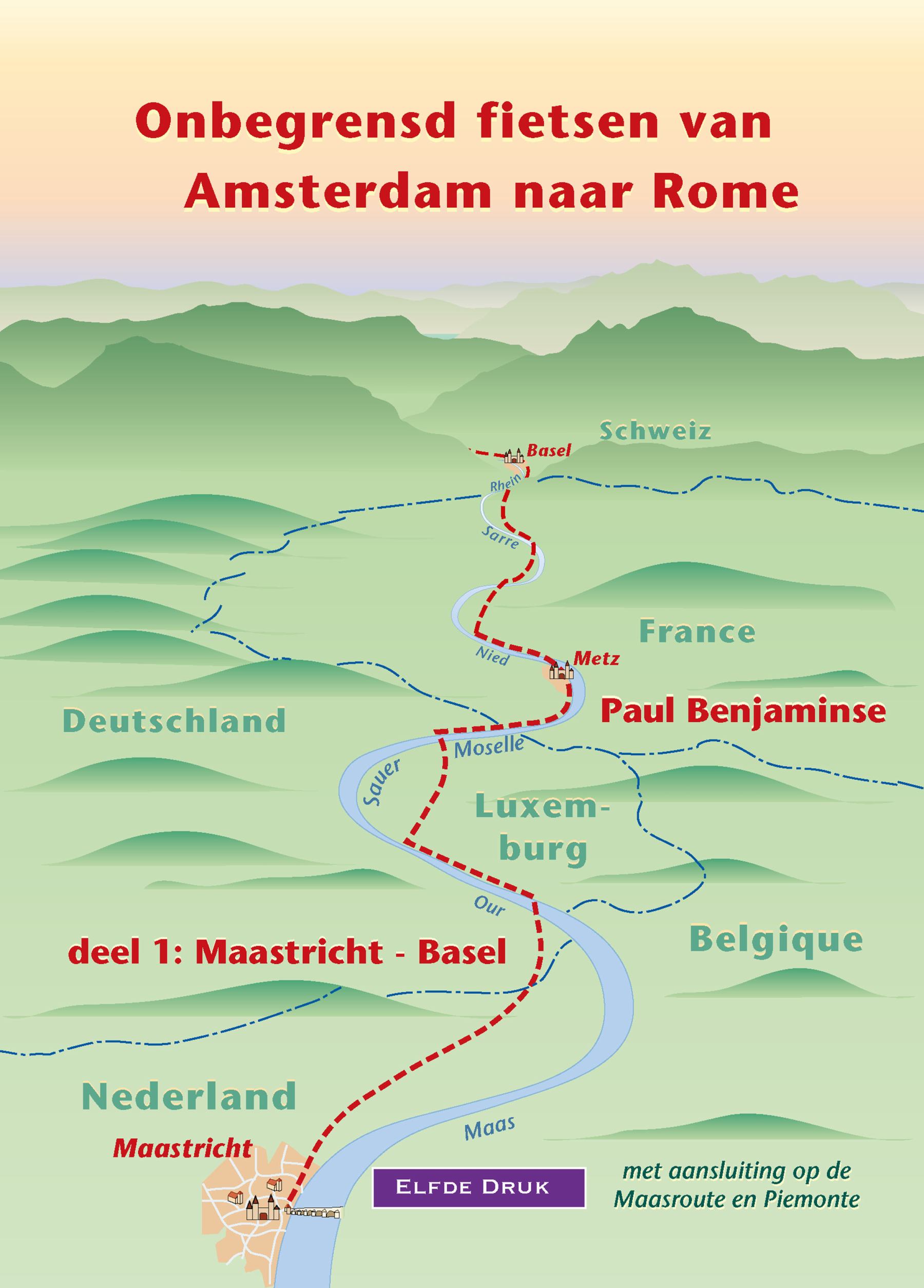 Fietsgids Onbegrensd fietsen van Amsterdam naar Rome, deel 1 Maastrich