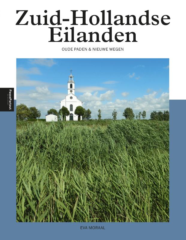 Online bestellen: Reisgids PassePartout Zuid-Hollandse Eilanden | Edicola