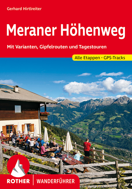 Online bestellen: Wandelgids Meraner Höhenweg | Rother Bergverlag