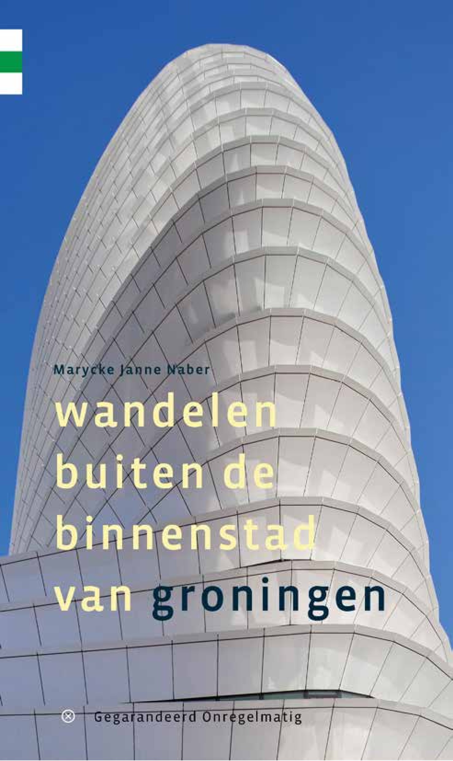 Online bestellen: Wandelgids Wandelen buiten de binnenstad van Groningen | Gegarandeerd Onregelmatig